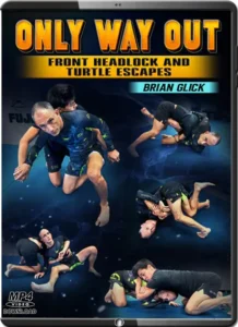 Brian Glick Only Way Out Front Headlock And Turtle Escapes