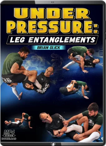 Brian glick under pressure leg entanglements