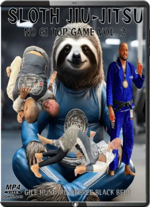 GILE HUNI - SLOTH JIU JITSU - NO GI TOP GAME VOL.02