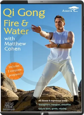 MATTHEW COHEN - QIGONG FIRE & WATER