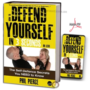 Phil Pierce How To Defend Yourself In 3 Seconds Or Less Pdf