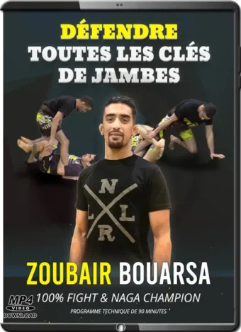 ZOUBAIR BOUARSA – DEFENDRE TOUTES LES CLES DE JAMBES