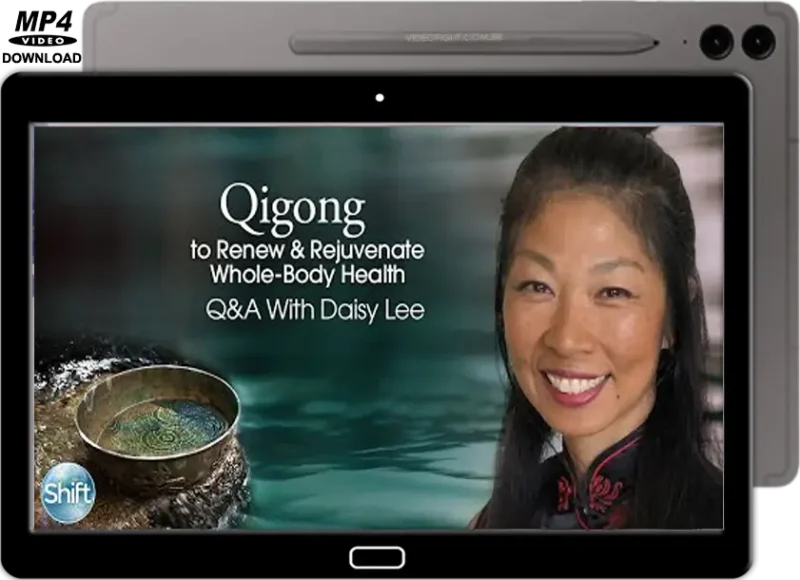 Daisy lee qigong to renew & rejuvenate whole body health