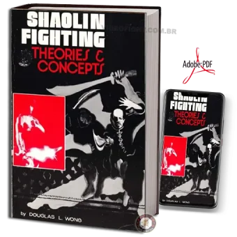 Douglas l. wong shaolin fighting theories & concepts