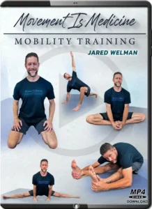Jared welman movement is medicine mobility training