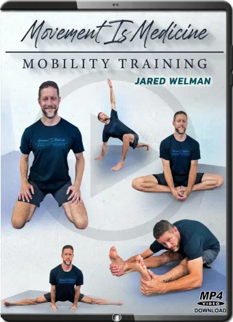 Jared welman movement is medicine mobility training