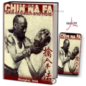 Liu jin sheng chin na fa skill ofcatch and hold pdf