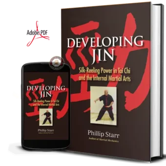 Starr phillip developing jin. silk reeling power in tai chi and the internal martial arts 2014