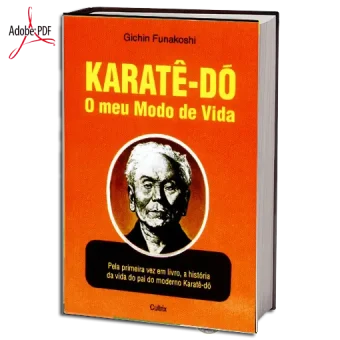Gichin funakoshi karate do o meu modo de vida pdf