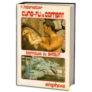 ROLAND HABERSETZER KUNG FU DE COMBAT PDF