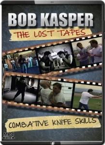 Bob kasper the lost tapes combatives knife skills