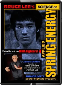 James demile – wing chun do – bruce lee science of applied spring energy
