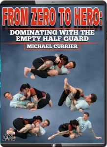Michael currie from zero to hero dominating with the empty half guard