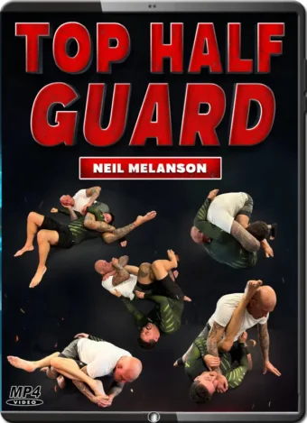 Neil melanson top half guard