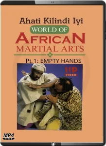 Ahati kilindi iyi world of african martial arts vol.01 empty hands