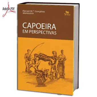 Alanson gonÇalves capoeira em perspectivas pdf