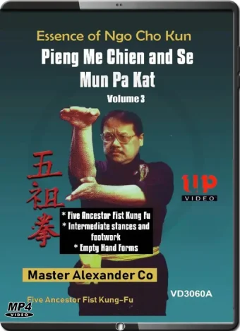 Alex co essence of ngo cho kun 3 pieng me chien and se mun pa kat