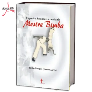 Capoeira regional a escola de mestre bimba em pdf