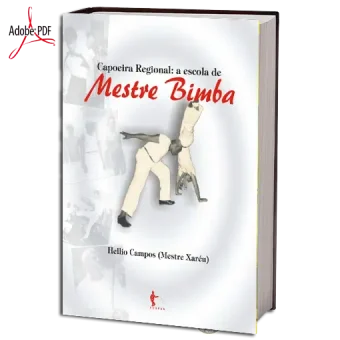 Capoeira regional a escola de mestre bimba em pdf