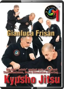 GIANLUCA FRISAN BEST KYUSHO JITSU NERVE STIMULATION ARM ATTACKS VOL.01
