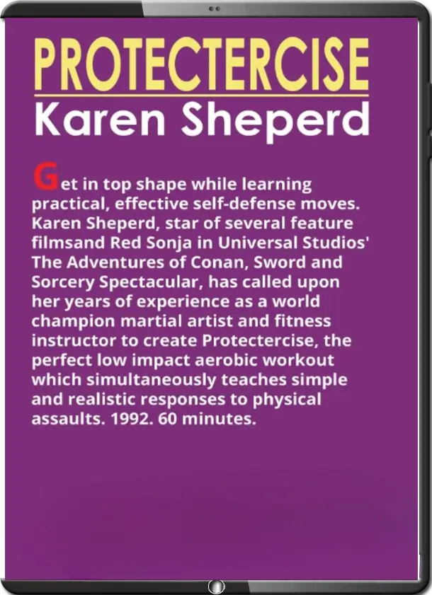 KAREN SHEPERD PROTECTERCISE WOMEN LOW IMPACT AEROBICS & SELF DEFENSE CX
