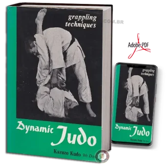 Kazuzo kudo dynamic judo grappling tecniques pdf