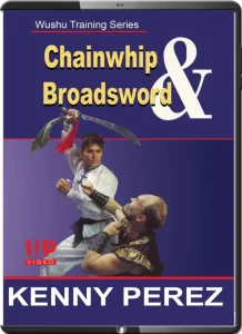 KENNY PEREZ WUSHU TRAINING SERIES CHAIN WHIP & BROADSWORD
