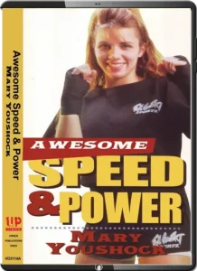 MARY YOUSHOCK AWESOME SPEED & POWER WITH TRAINING EQUIPMENT