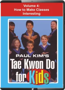 PAUL KIM TAE KWON DO FOR KIDS VOL.04 PRIMER FOR STUDENTS & INSTRUCTORS