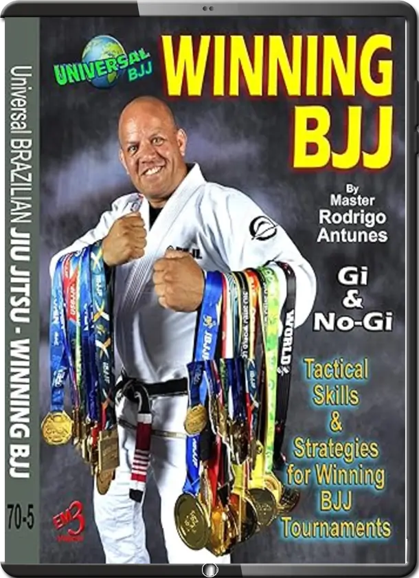 RODRIGO ANTUNES WINNING BJJ TACTICAL SKILLS & STRATEGIES FOR WINNING BJJ TOURNAMENTS