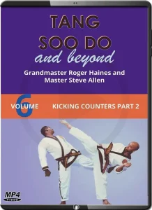 Roger haines tang soo do and beyond vol.06 kicking counter part 02