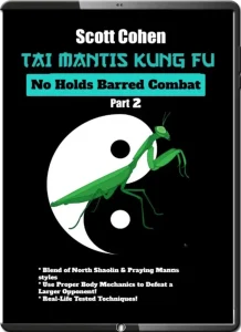 Scott cohen tai mantis kung fu no holds barred combat part 02