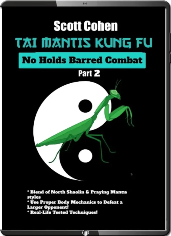 Scott cohen tai mantis kung fu no holds barred combat part 02