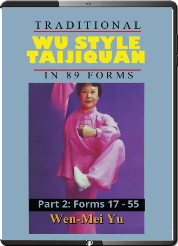 Wen mei yu traditional wu style taijiquan in 89 forms part 2 forms 17 55 .