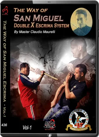 Claudio maurelli the way of san miguel double x escrima system