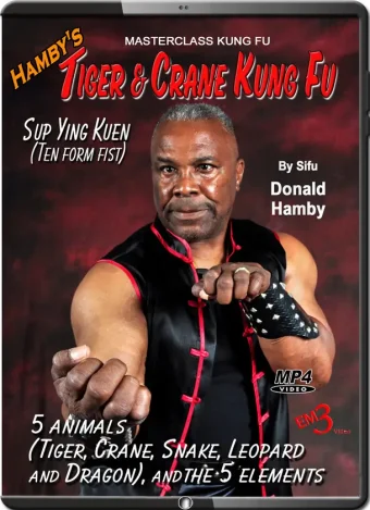 Donald hamby – tiger & crane kung fu – vol.05 sup ying kuan (ten form fist)