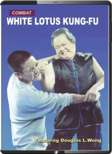 Douglas l. wong combat white lotus kung fu 2