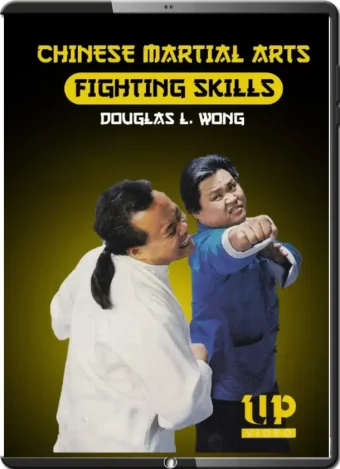 Douglas l. wong – chinese martial arts fighting skills – white lotus kung fu