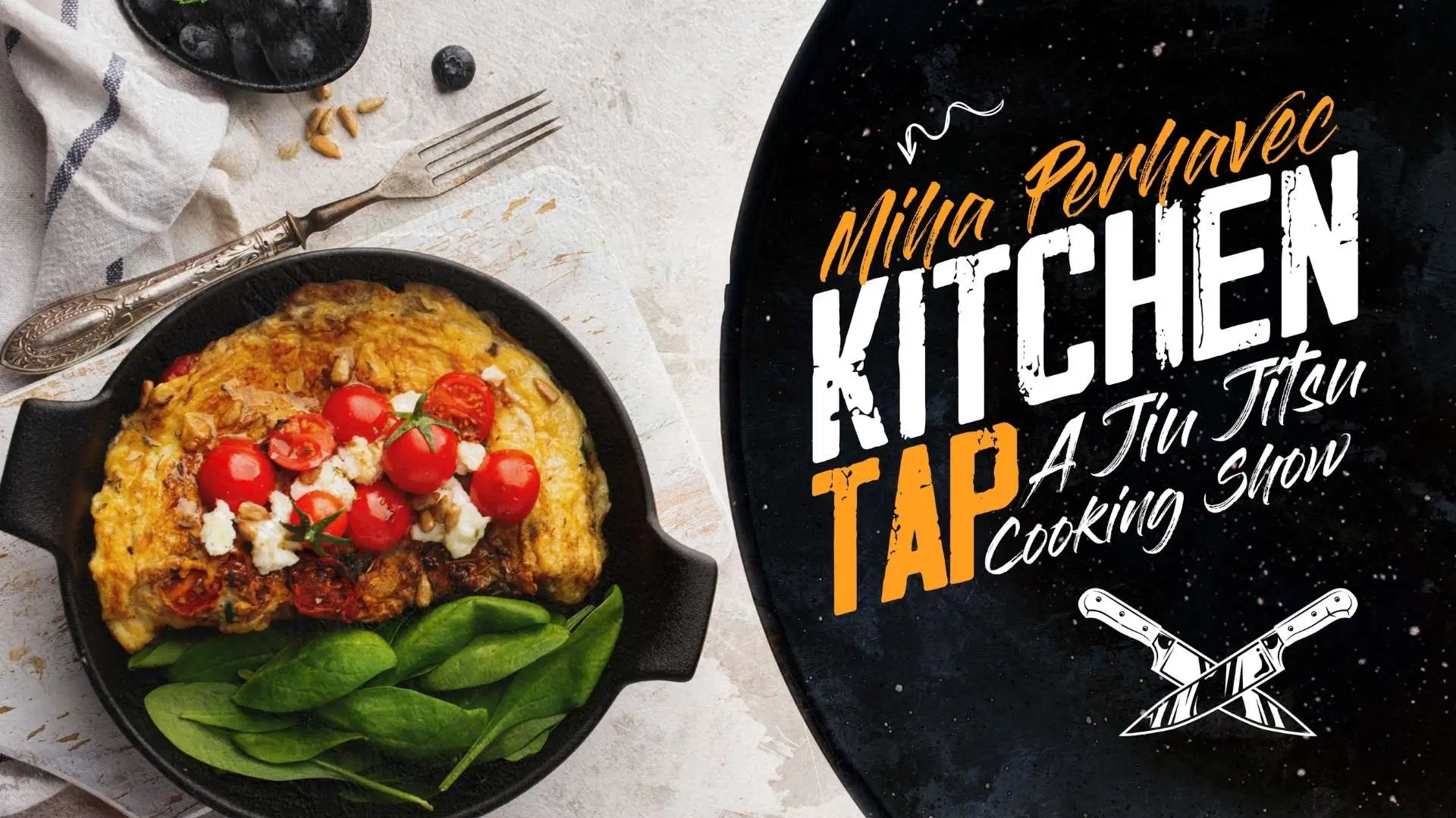 Miha perhavec kitchen tap, a jiu jitsu cooking show