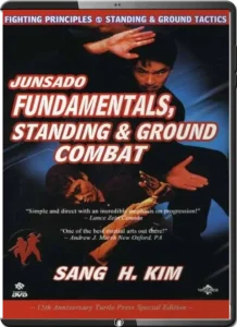Sang h. kim junsado fundamentals standing & ground combat