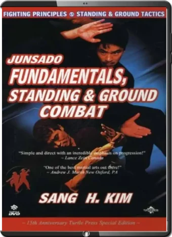 Sang h. kim junsado fundamentals standing & ground combat