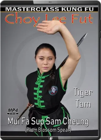 Tiger tam masterclass kung fu vol.03 choy lee fut mui fa sup sa