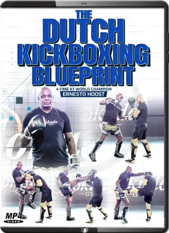 The dutch kickboxing blueprint by ernesto hoost