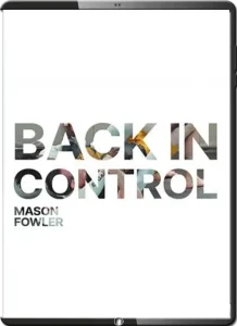 Mason fowler – back in control