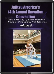 Wally jay – jujitsu america’s 14th annual hawaiian convention vol.05