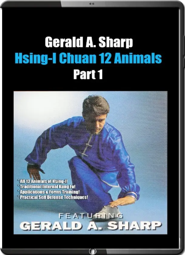 GERALD A. SHARP HSING I CHUAN 12 ANIMALS VOL.01