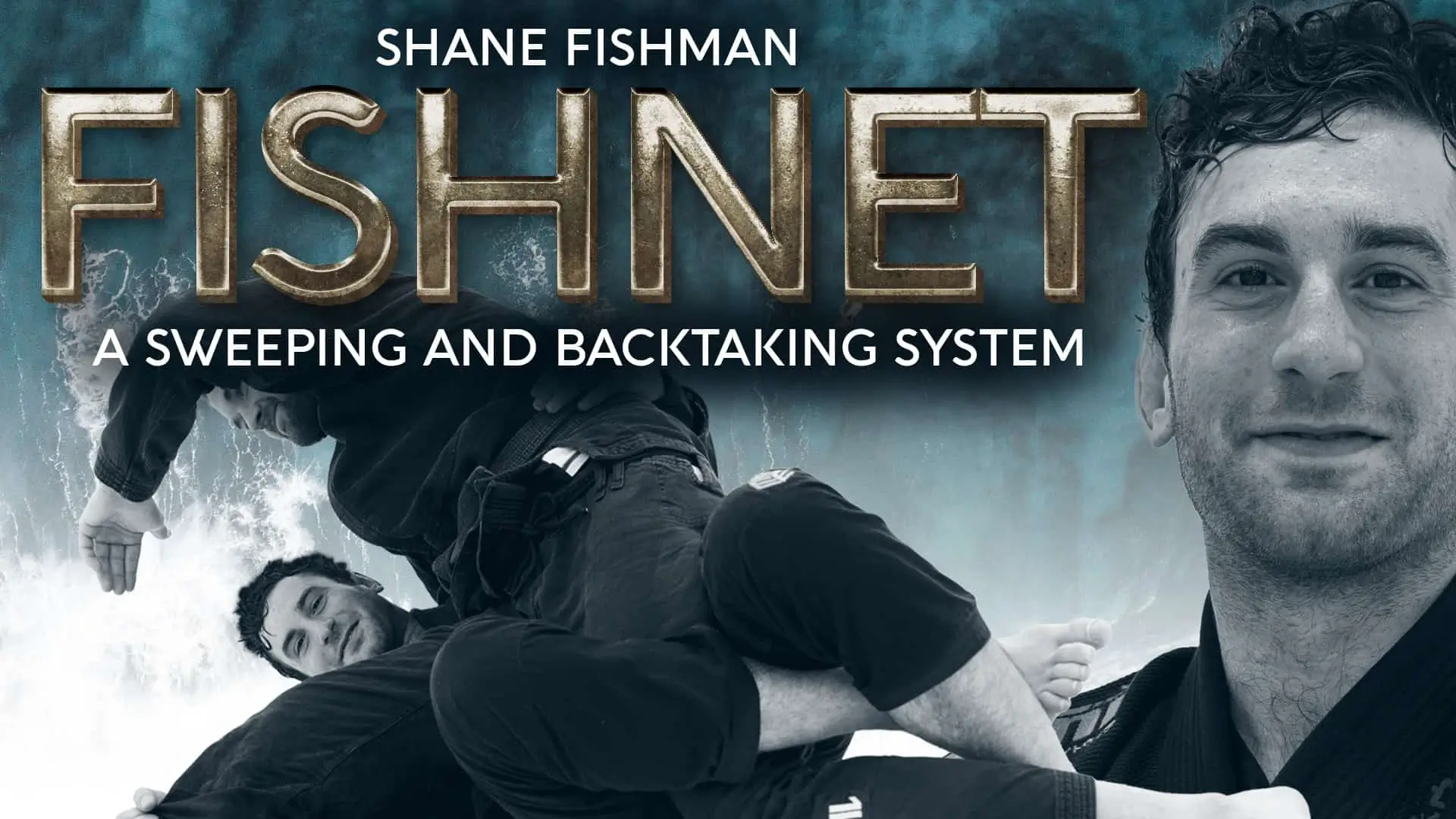 SHANE FISHMAN FISHNET A SWEEPING AND BACK TAKING SYSTEM MP43