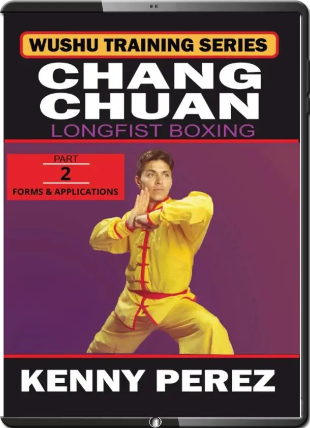 KENNY PEREZ CHINESE CHANG CHUAN LONG FIST BOXING