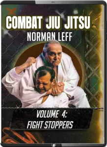 NORMAN LEFF – COMBAT JIU JITSU VOL.04 FIGHT STOPPERS