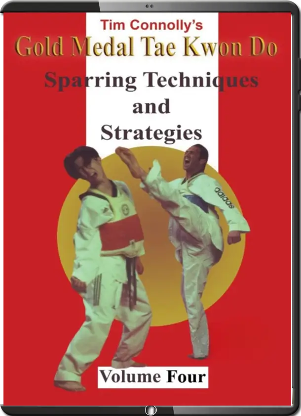 TIM CONNOLLY GOLD MEDAL TAEKWONDO VOL.04 SPARRING TECHNIQUE AND STRATEGIES